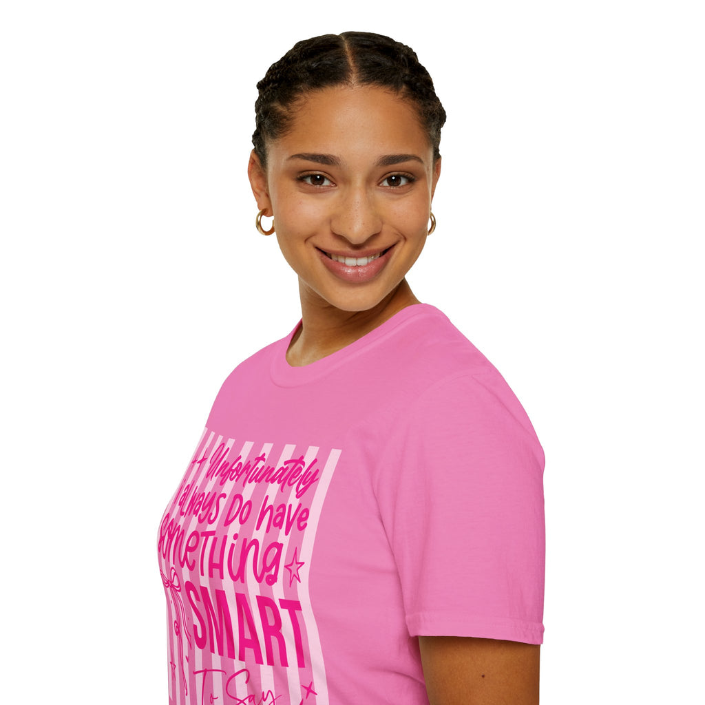 Unfortunately I Always Have Something to Say Shirt | Funny Sarcastic Gift for Women