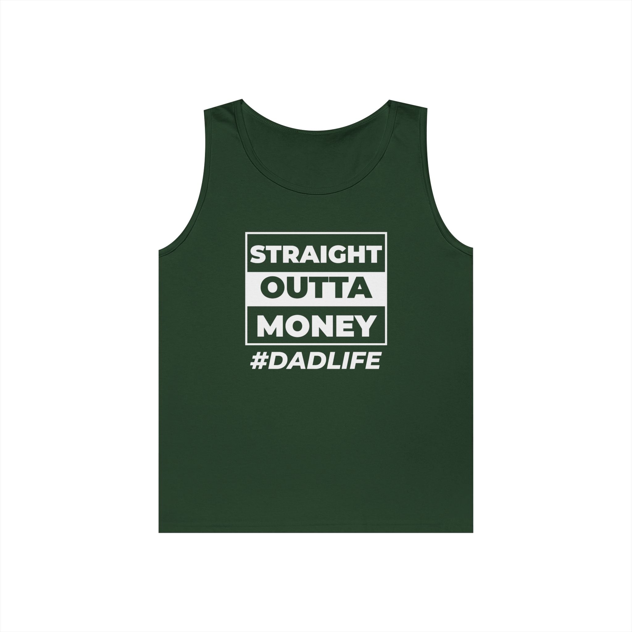 Dad Life Tank Top — "Straight Outta Money" Funny Fatherhood Shirt