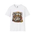 What Is Life Without Coffee T-Shirt — Daily Graphic Tee