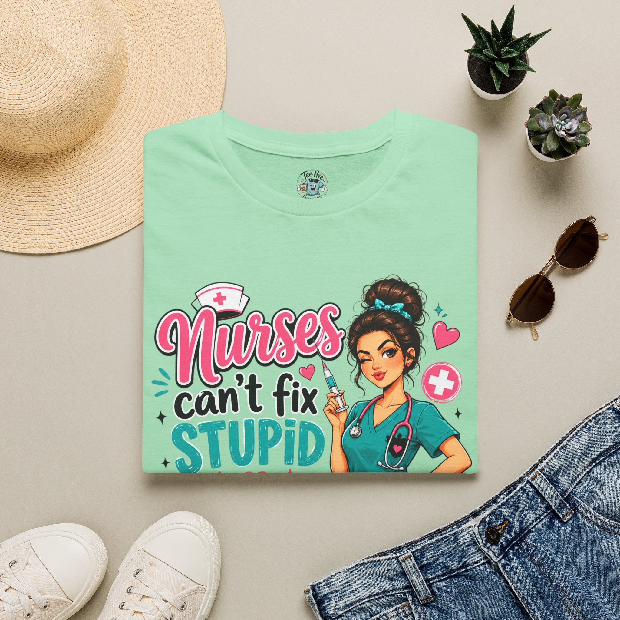 Nurse 'We Can't Fix Stupid But We Can Sedate It' T-Shirt