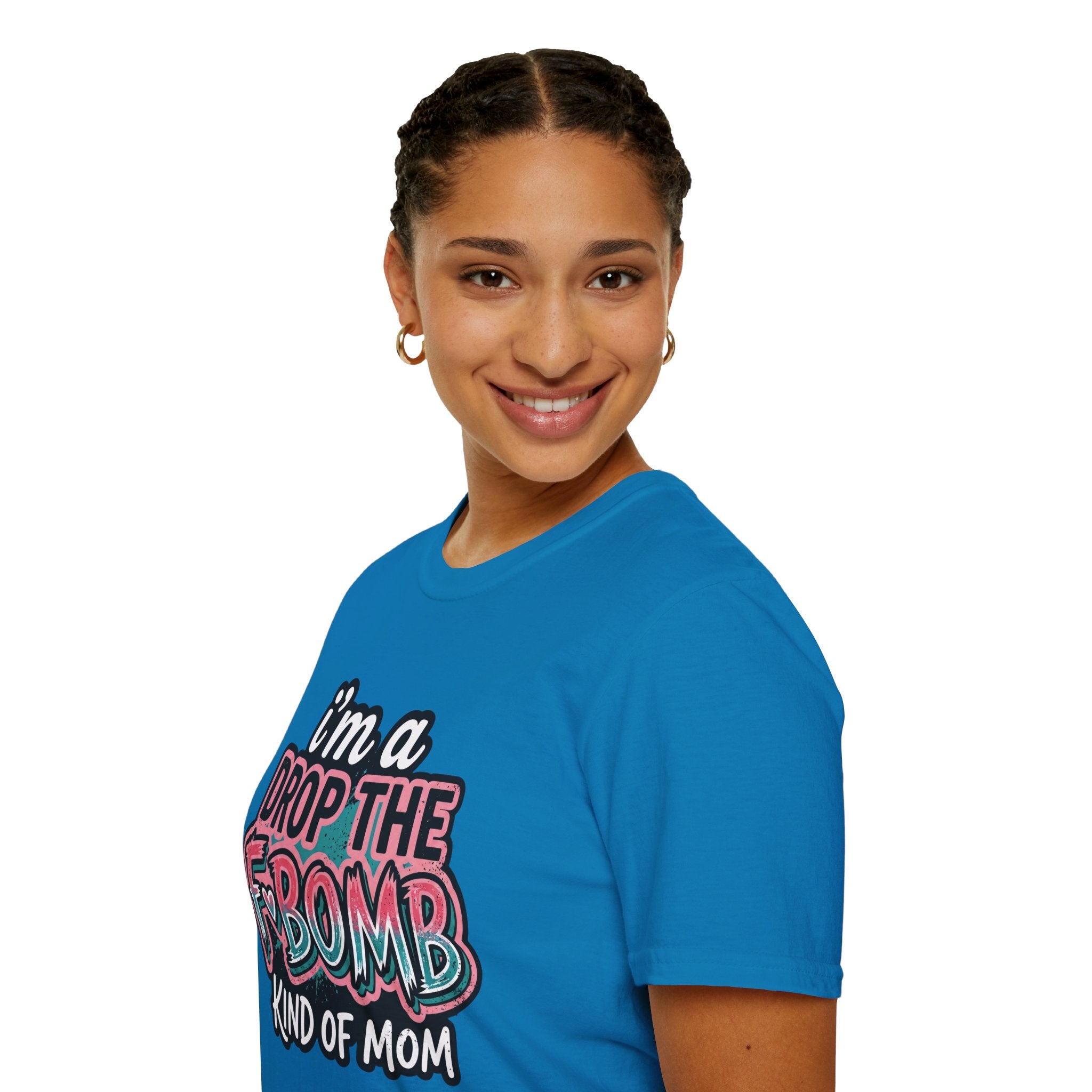 I'm a Drop the F-Bomb Kind of Mom T-Shirt