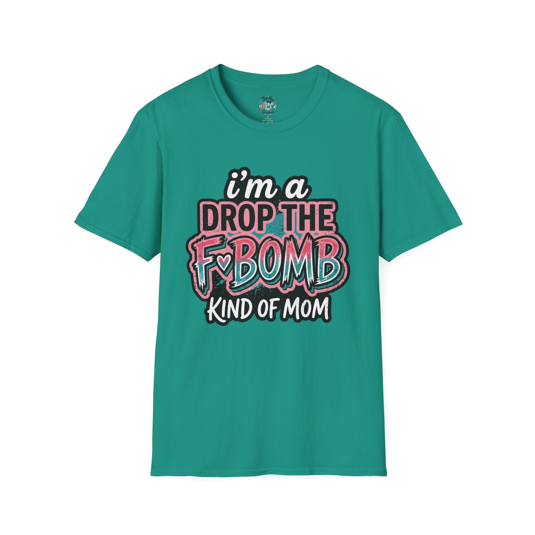 I'm a Drop the F-Bomb Kind of Mom T-Shirt