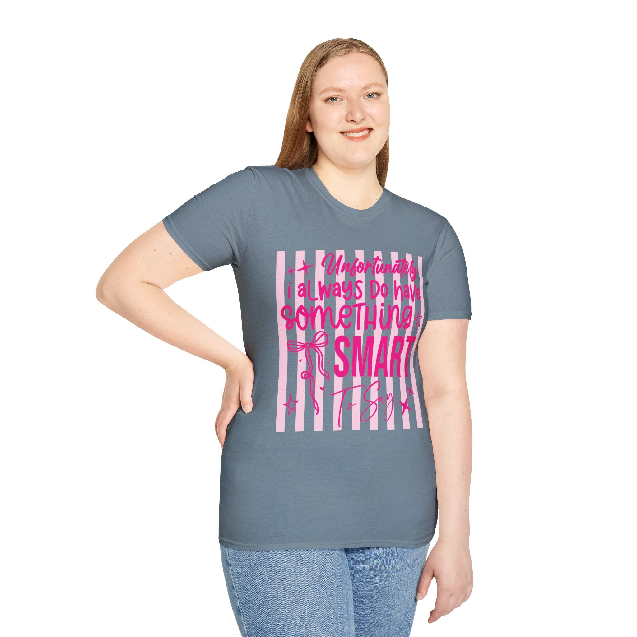 Unfortunately I Always Have Something to Say Shirt | Funny Sarcastic Gift for Women