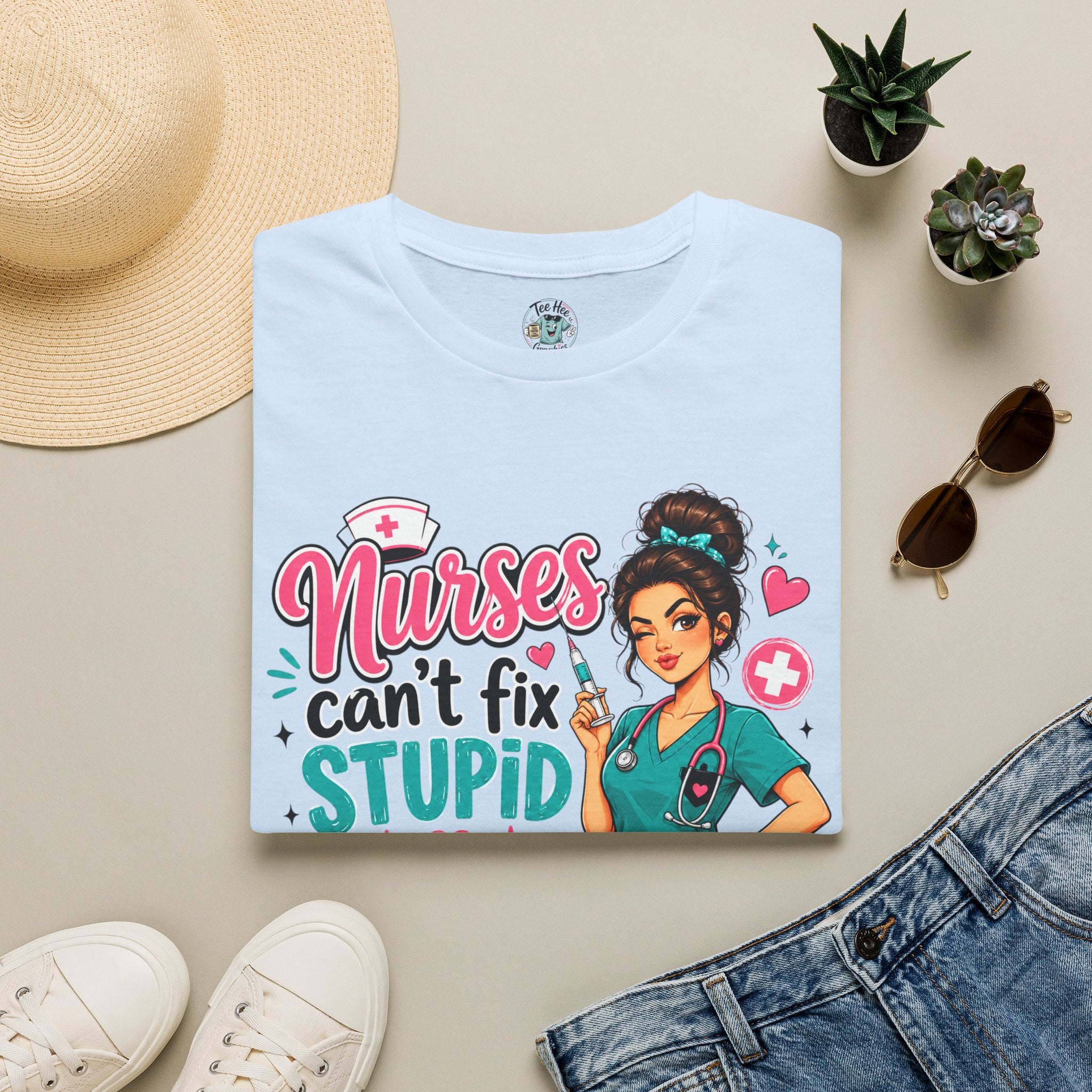 Nurse 'We Can't Fix Stupid But We Can Sedate It' T-Shirt