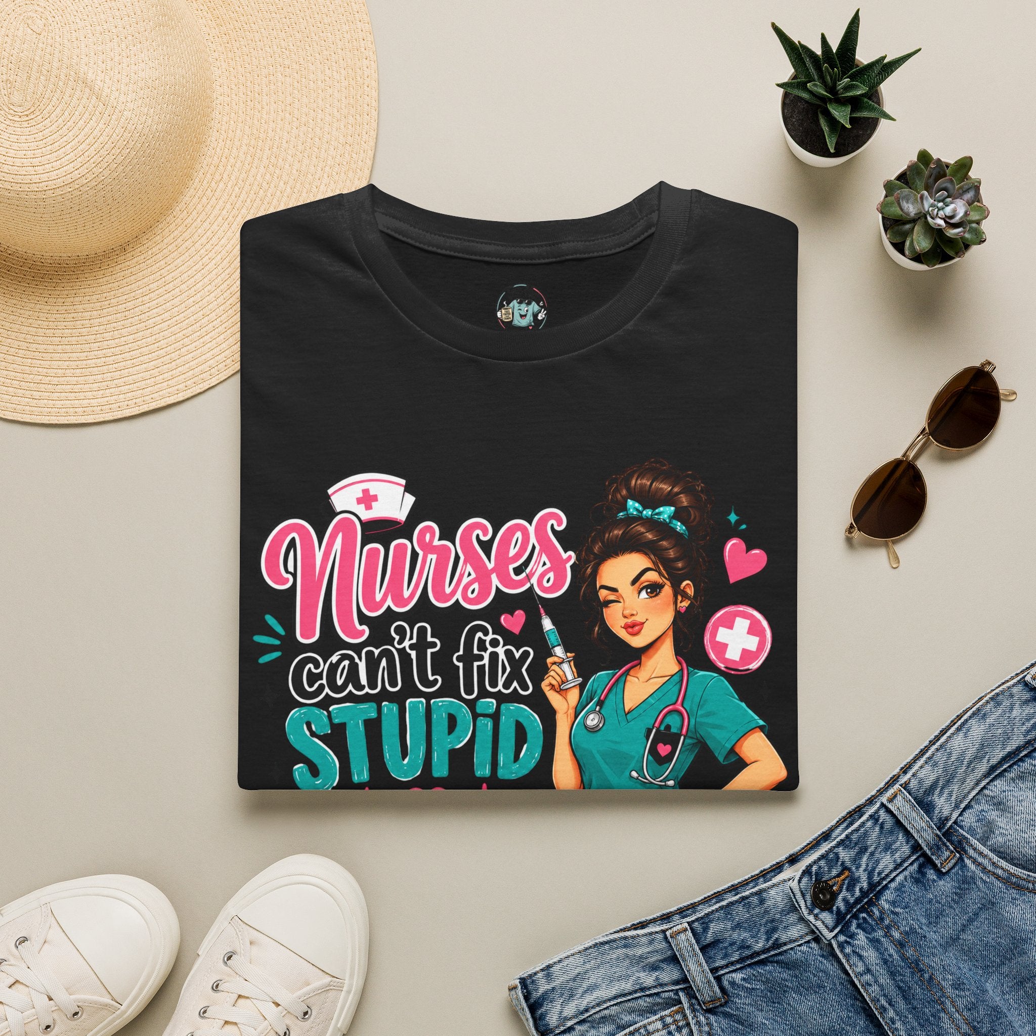 Nurse 'We Can't Fix Stupid But We Can Sedate It' T-Shirt