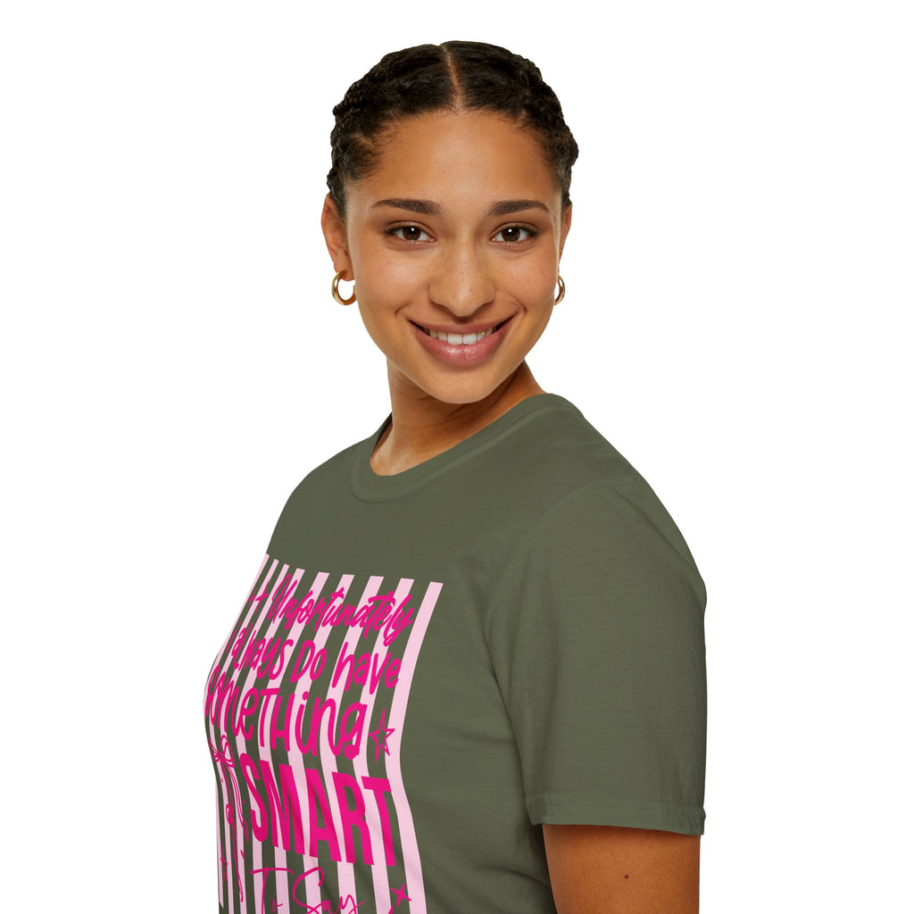 Unfortunately I Always Have Something to Say Shirt | Funny Sarcastic Gift for Women
