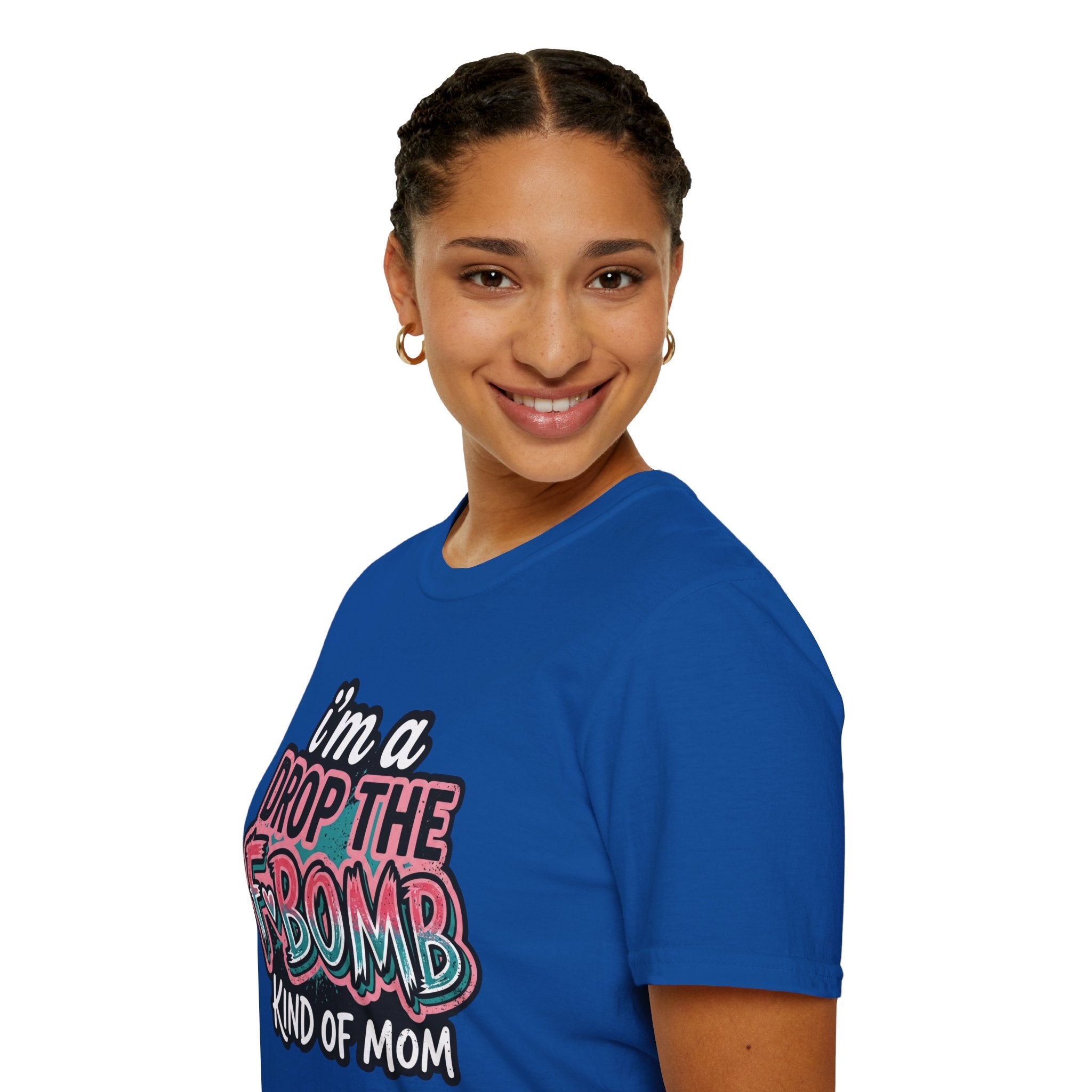 I'm a Drop the F-Bomb Kind of Mom T-Shirt