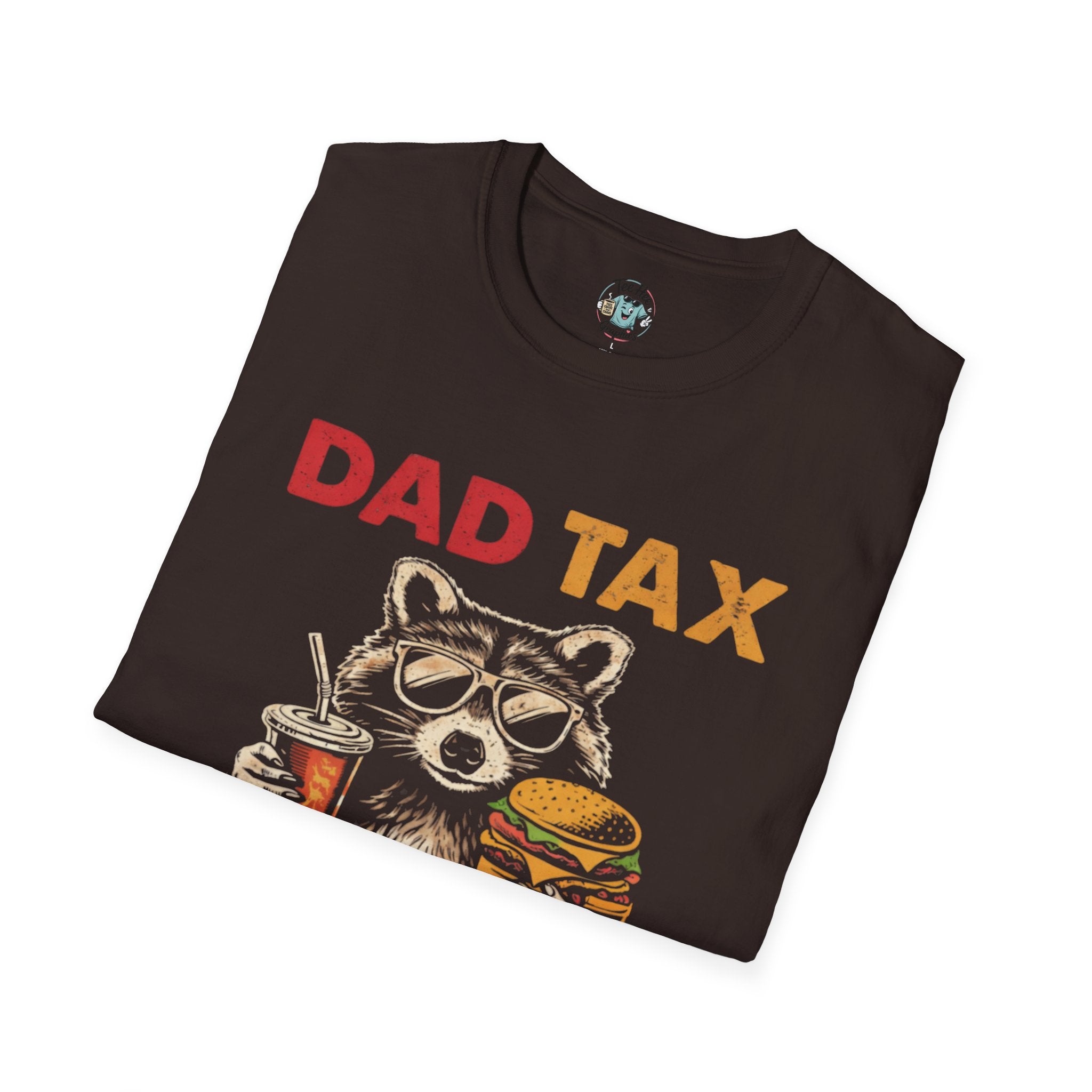 Dad Tax T-Shirt — Funny Dad Saying: 'Making Sure It's Not Poison'