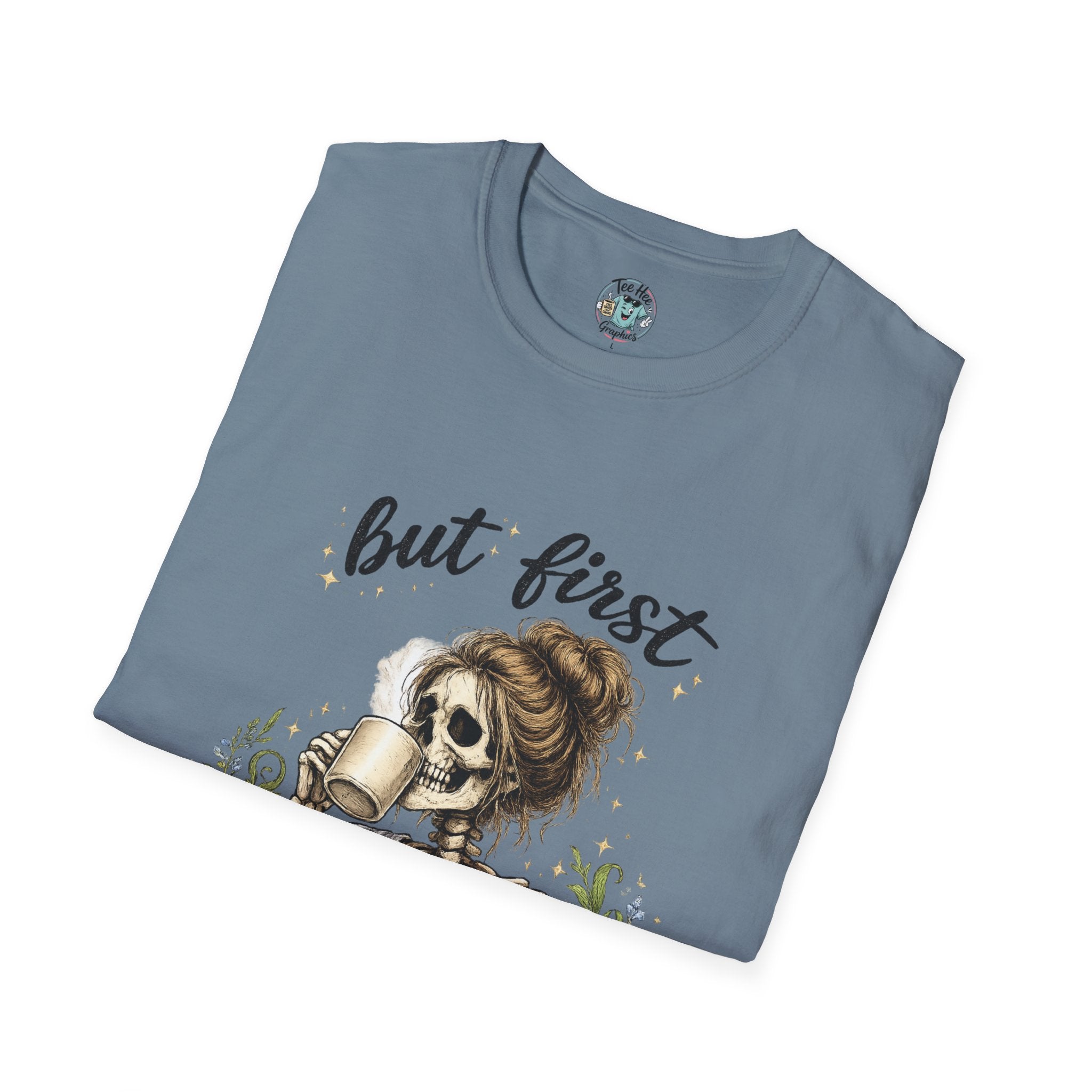 but first COFFEE graphic tee