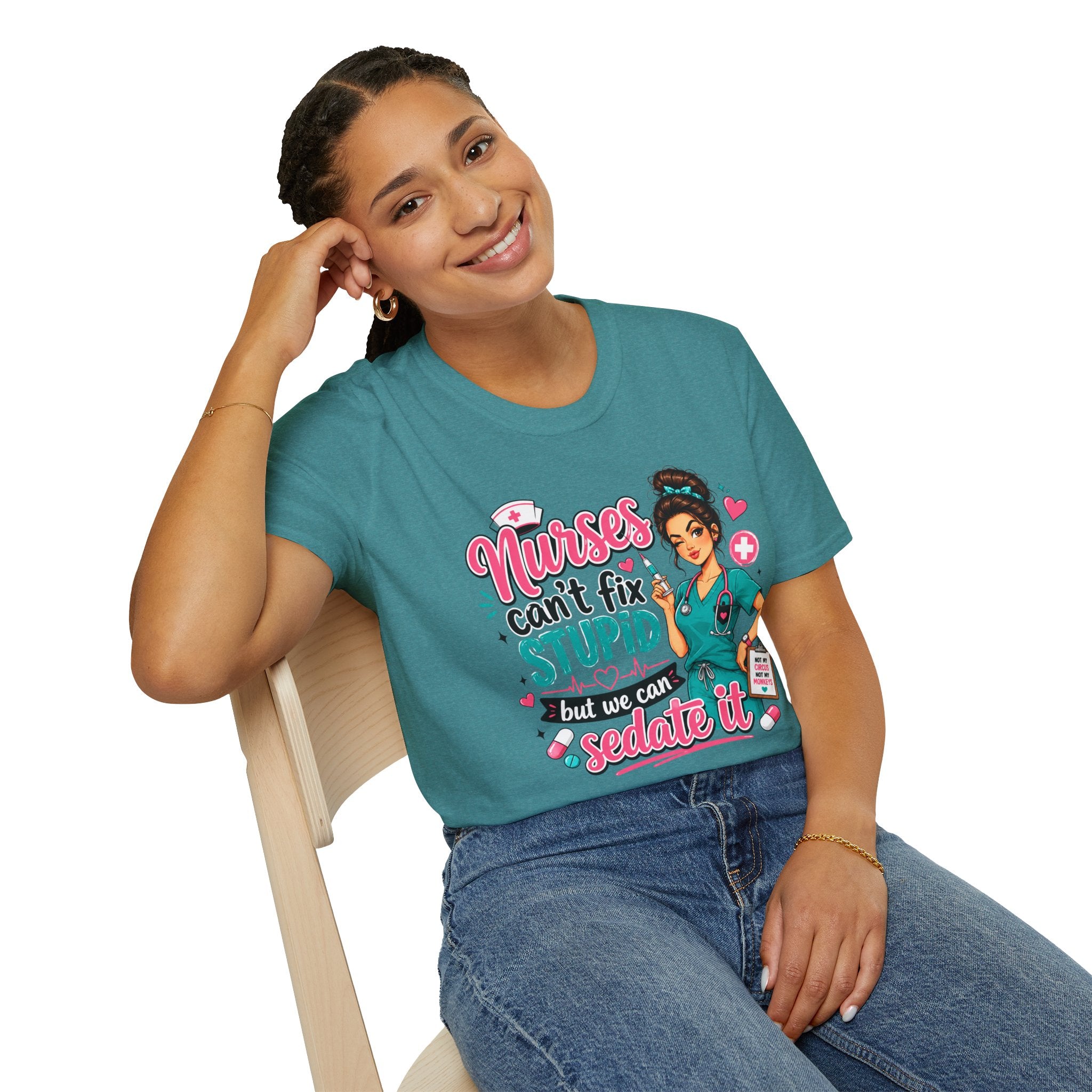 Nurse 'We Can't Fix Stupid But We Can Sedate It' T-Shirt