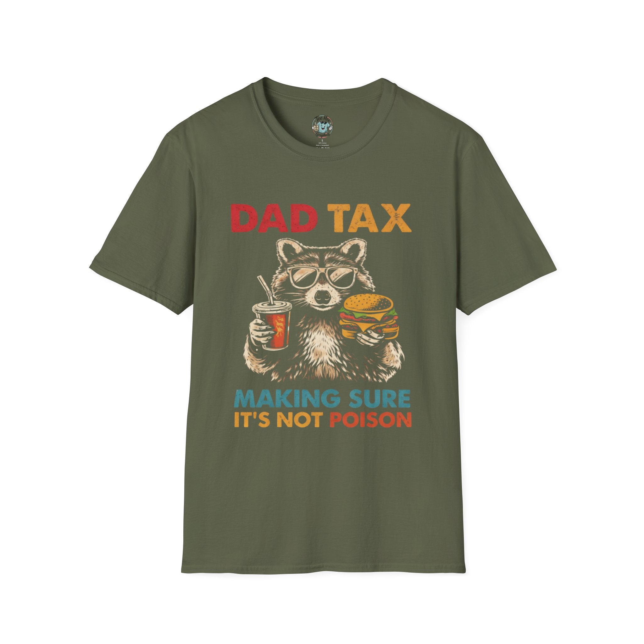Dad Tax T-Shirt — Funny Dad Saying: 'Making Sure It's Not Poison'
