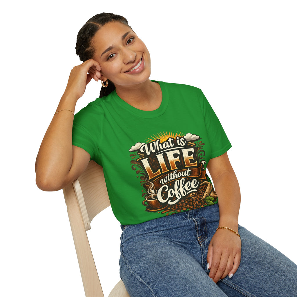 What Is Life Without Coffee T-Shirt — Daily Graphic Tee