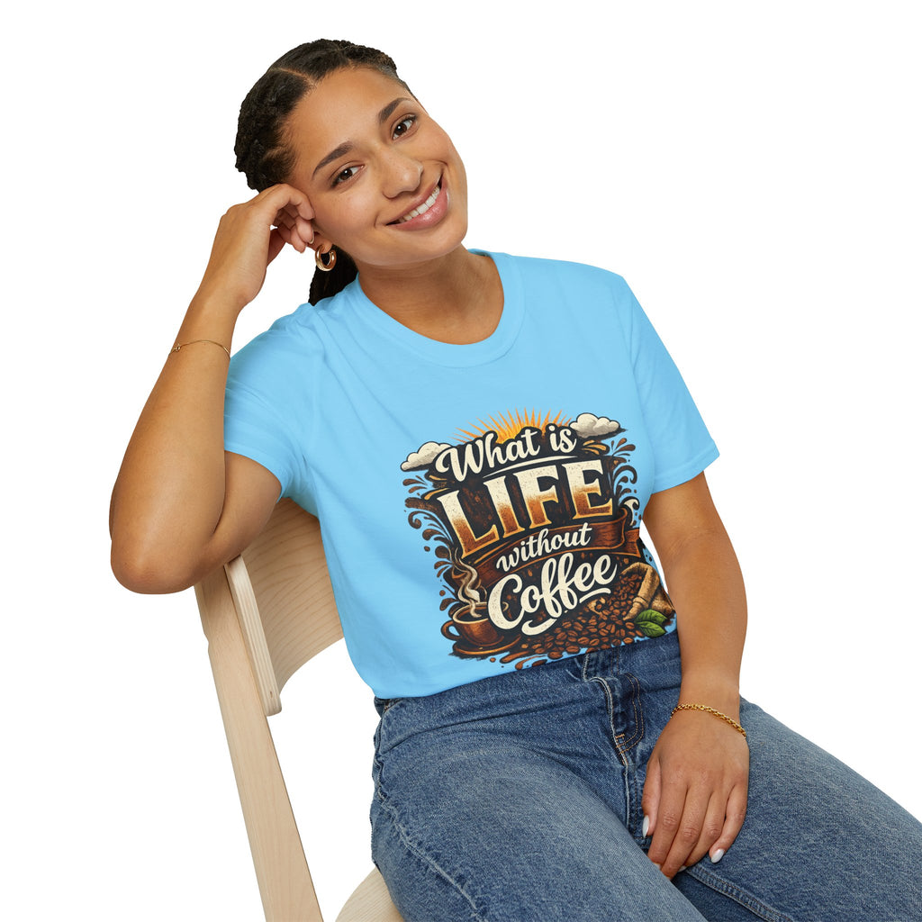 What Is Life Without Coffee T-Shirt — Daily Graphic Tee