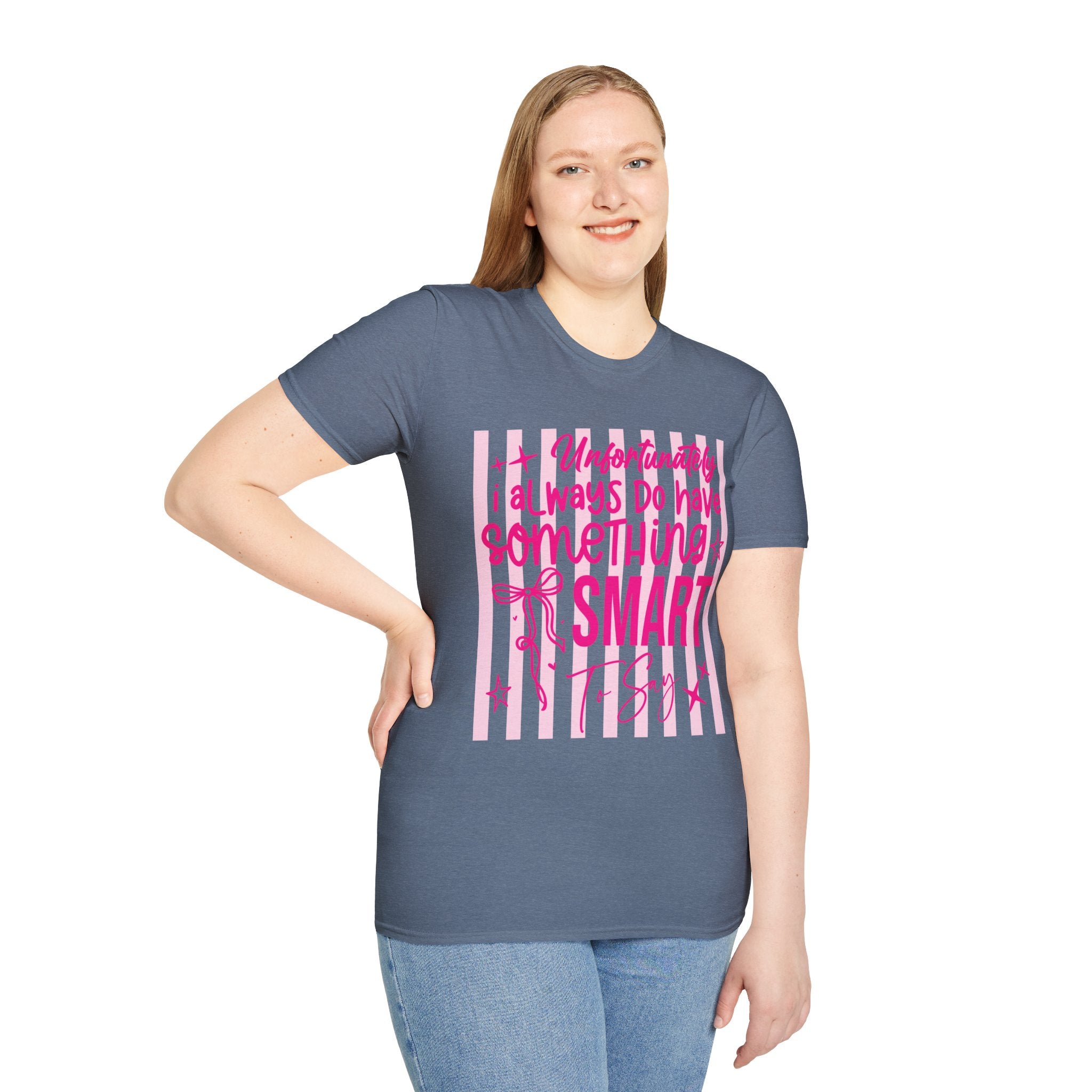Unfortunately I Always Have Something to Say Shirt | Funny Sarcastic Gift for Women