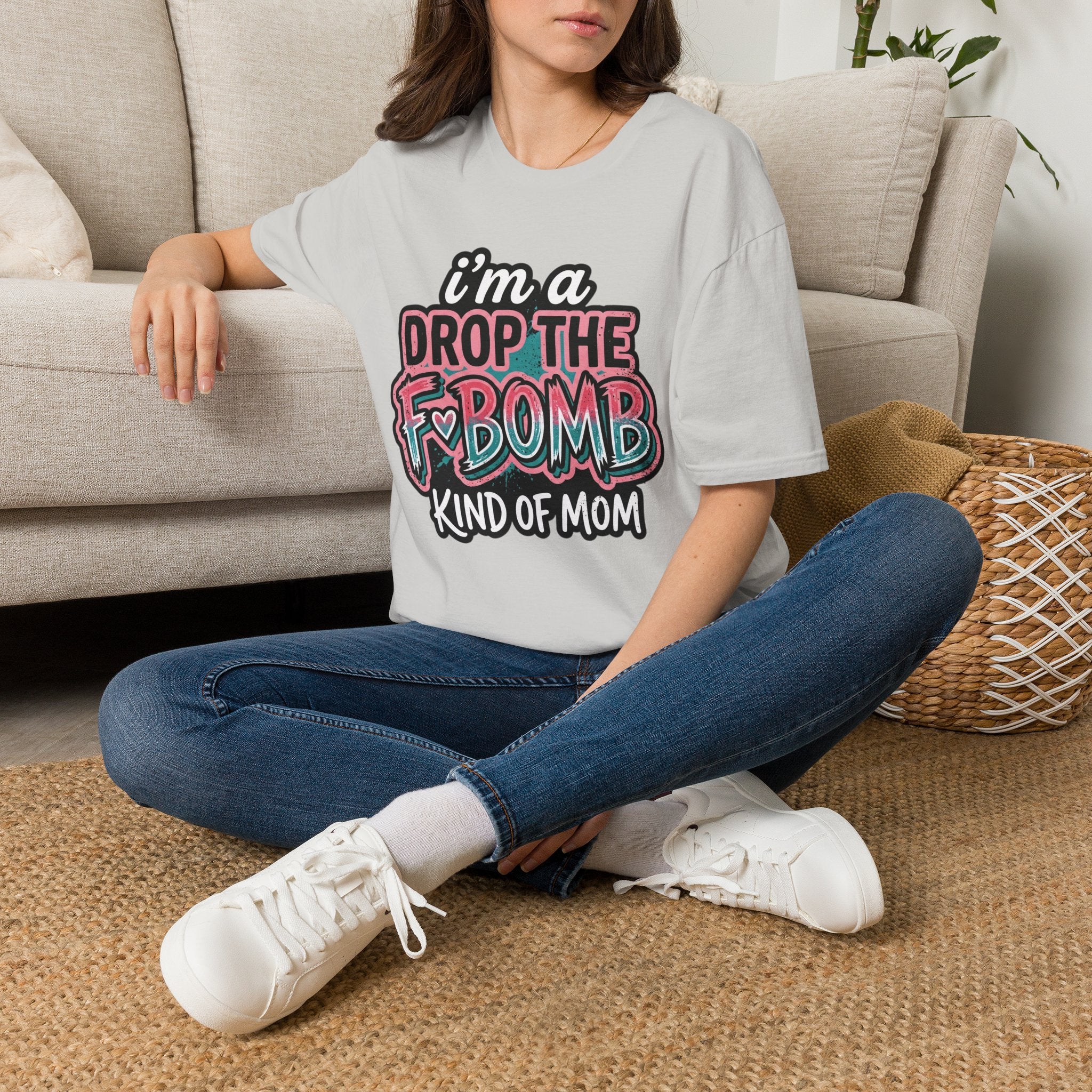I'm a Drop the F-Bomb Kind of Mom T-Shirt