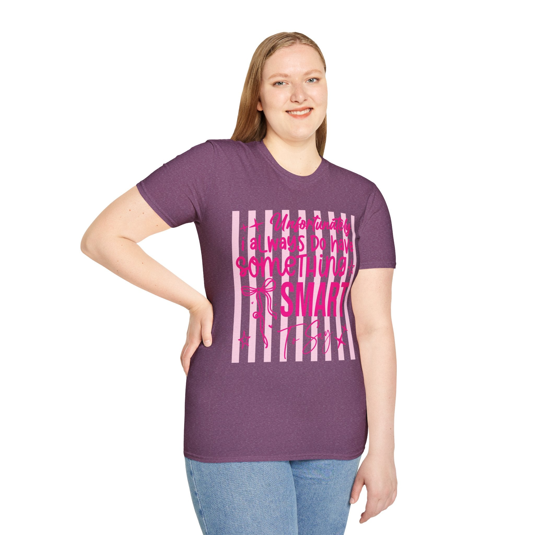 Unfortunately I Always Have Something to Say Shirt | Funny Sarcastic Gift for Women