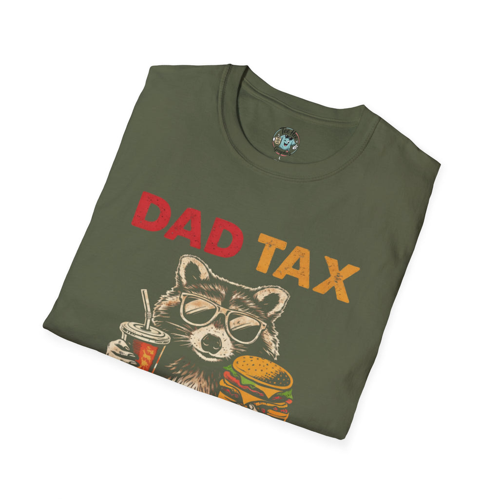Dad Tax T-Shirt — Funny Dad Saying: 'Making Sure It's Not Poison'