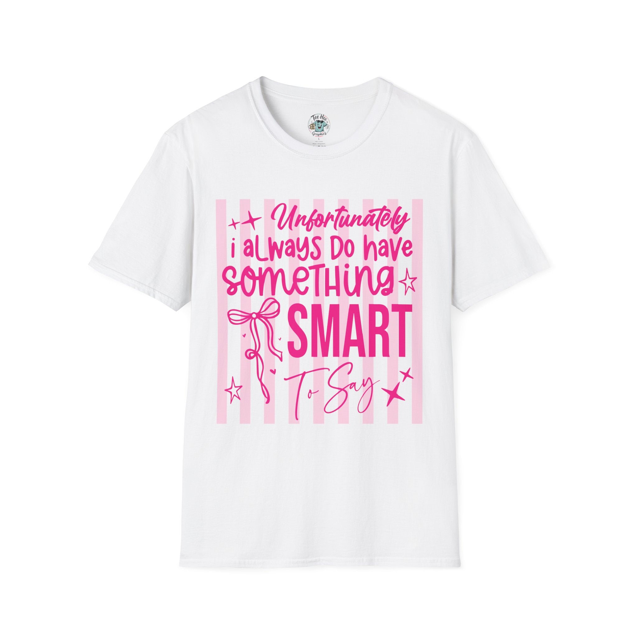 Unfortunately I Always Have Something to Say Shirt | Funny Sarcastic Gift for Women