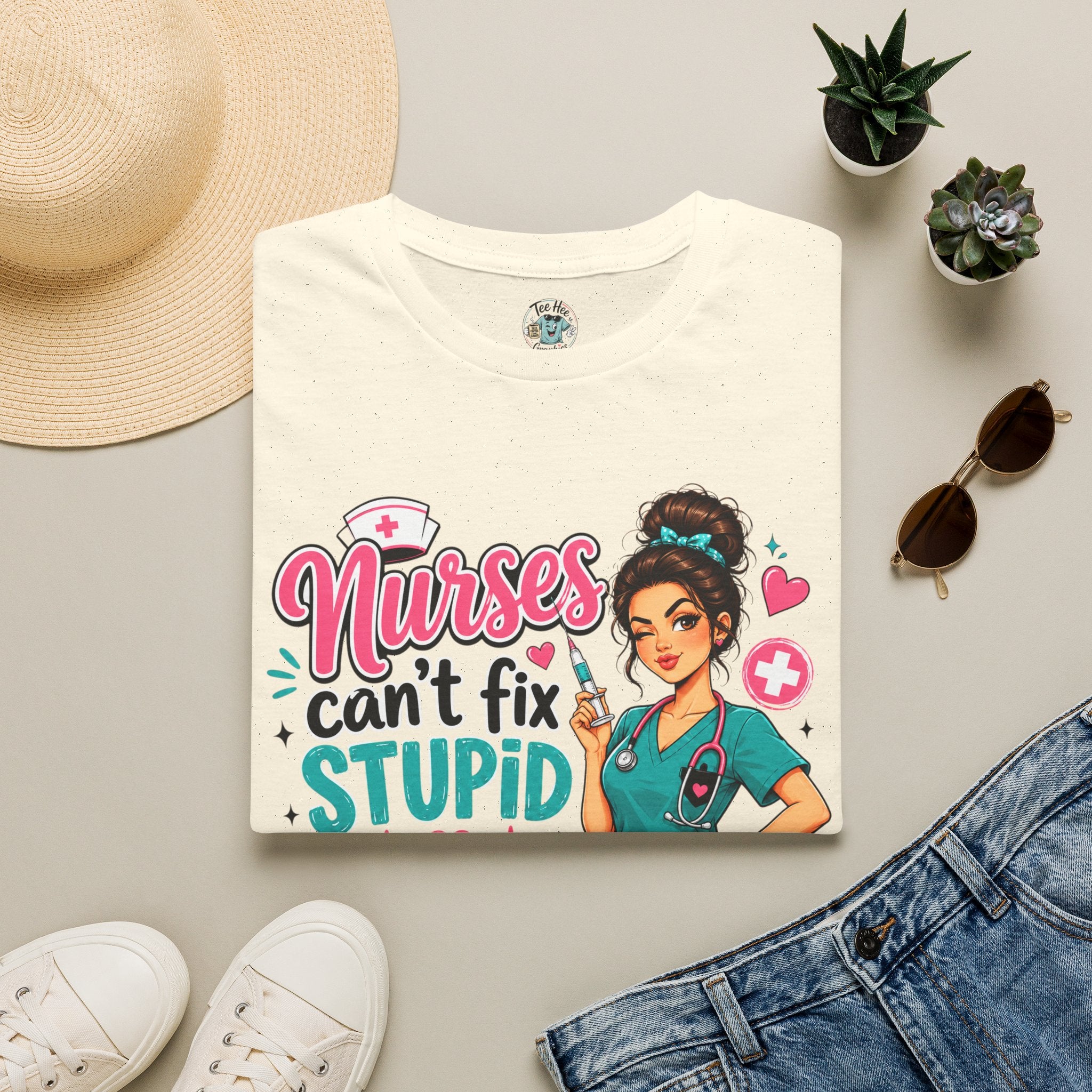 Nurse 'We Can't Fix Stupid But We Can Sedate It' T-Shirt