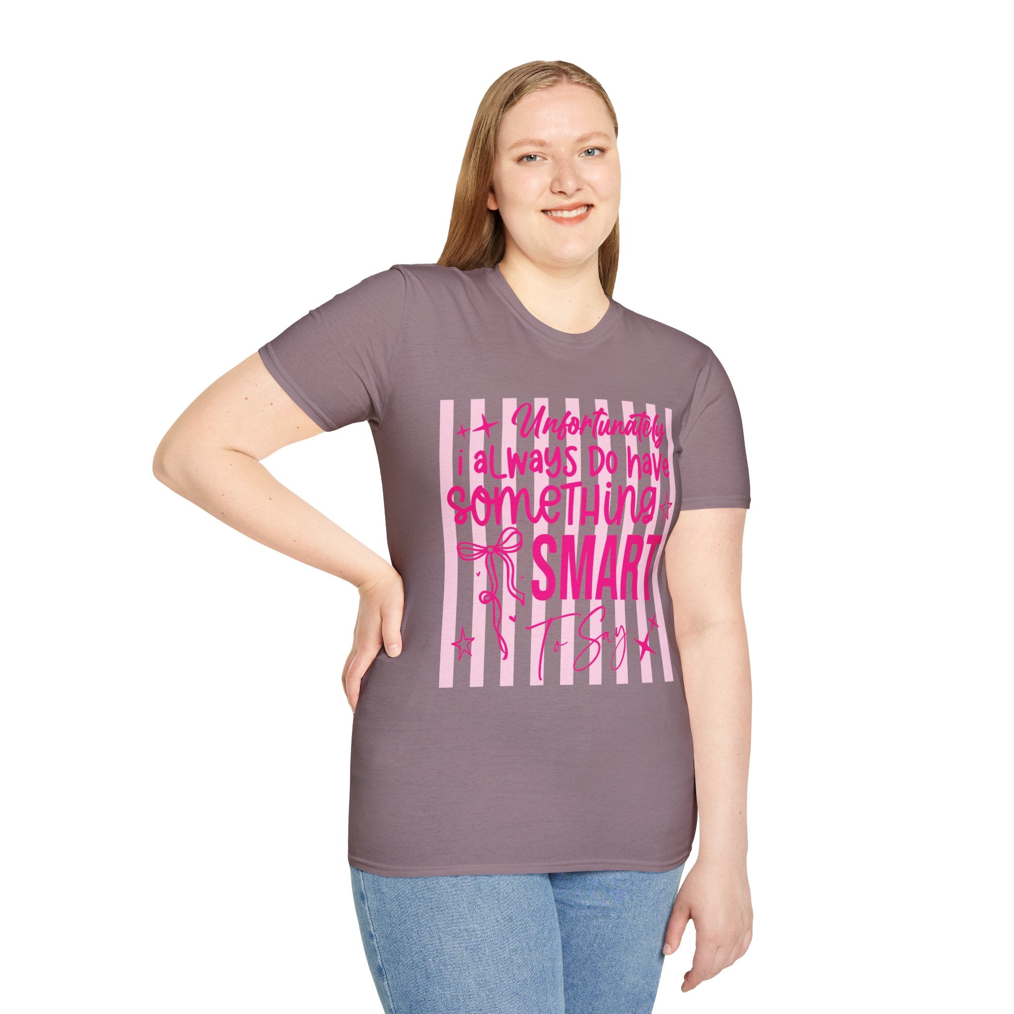 Unfortunately I Always Have Something to Say Shirt | Funny Sarcastic Gift for Women
